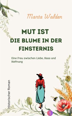 Cover Mut ist die Blume in der Finsternis (eBook, ePUB)