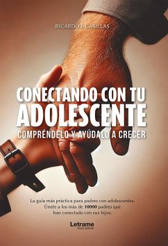 Conectando con tu adolescente (eBook, ePUB) - Casillas, Ricardo I.