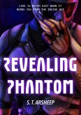 Revealing Phantom (Phantom Vengeance, #3) (eBook, ePUB) Revealing Phantom (Phantom Vengeance, #3) (eBook, ePUB)