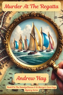 Cover Murder At The Regatta (Demelza Pascoe & St Merryn's Cove Cozy Mystery Series, #4) (eBook, ePUB)