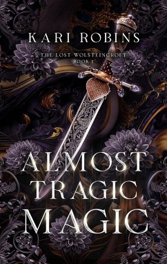Cover Almost Tragic Magic (The Lost Wolsteincrofts) (eBook, ePUB)
