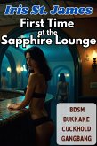 First Time at the Sapphire Lounge (eBook, ePUB) First Time at the Sapphire Lounge (eBook, ePUB)