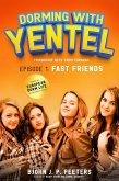 Fast Friends (Dorming With Yentel, #1) (eBook, ePUB)