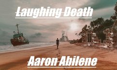 Laughing Death (Kuru, #3) (eBook, ePUB) - Abilene, Aaron