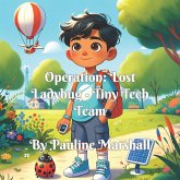 Operation Lost Ladybug - Tiny Tech Team (eBook, ePUB) Operation Lost Ladybug - Tiny Tech Team (eBook, ePUB)