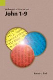 An Exegetical Summary of John 1-9 (eBook, ePUB) An Exegetical Summary of John 1-9 (eBook, ePUB)