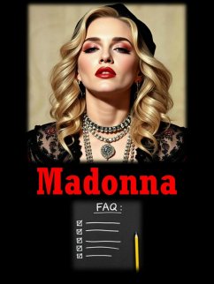 Madonna - FAQ? (eBook, ePUB) - Bauerschmidt, Tobias