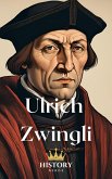 Ulrich Zwingli (Protestant Reformers, #3) (eBook, ePUB) Ulrich Zwingli (Protestant Reformers, #3) (eBook, ePUB)