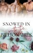 Snowed in with the Billionaires (Snowed... - Bild 1