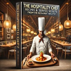 Cover The Hospitality Chef - Recipes & Service Secrets (eBook, ePUB)