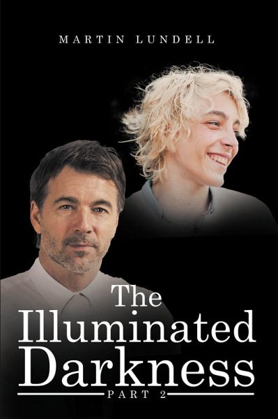 The Illuminated Darkness (eBook, ePUB) The Illuminated Darkness (eBook, ePUB)