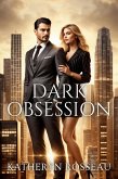 Dark Obsession (eBook, ePUB) Dark Obsession (eBook, ePUB)
