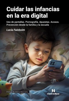 Cuidar las infancias en la era digital (eBook, ePUB) - Fainboim, Lucía