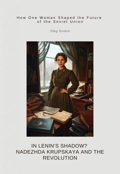 Cover In Lenin's Shadow? Nadezhda Krupskaya and the Revolution (eBook, ePUB)