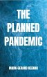 The Planned Pandemic (eBook, ePUB) - Bild 1
