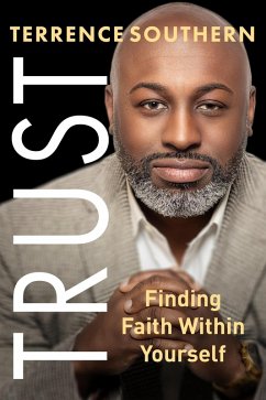 Trust: Finding Faith Within Yourself (eBook, ePUB) - Southern, Terrence