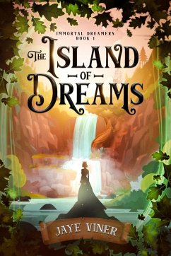 Cover The Island of Dreams (Immortal Dreamers, #1) (eBook, ePUB)
