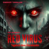 RED VIRUS - Tagebuch eines Überlebenden (MP3-Download) RED VIRUS - Tagebuch eines Überlebenden (MP3-Download)
