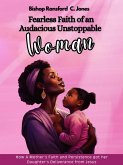 Fearless Faith of An Audacious, Unstoppable Woman (eBook, ePUB) Fearless Faith of An Audacious, Unstoppable Woman (eBook, ePUB)