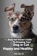 The Busy Pet Owner's Guide to Keeping... - Bild 1