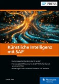 Künstliche Intelligenz mit SAP (eBook, PDF) Künstliche Intelligenz mit SAP (eBook, PDF)