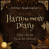 Harrowmore Diary (Band 1): Tibby und der Fluch der Trommel (MP3-Download) Harrowmore Diary (Band 1): Tibby und der Fluch der Trommel (MP3-Download)