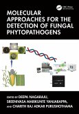 Molecular Approaches for the Detection of Fungal Phytopathogens (eBook, PDF) Molecular Approaches for the Detection of Fungal Phytopathogens (eBook, PDF)