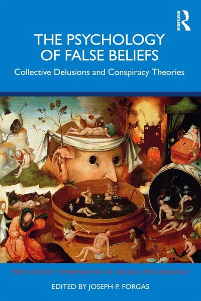 The Psychology of False Beliefs (eBook, PDF) The Psychology of False Beliefs (eBook, PDF)