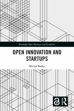 Open Innovation and Startups (eBook, ePUB) - Banka, Michal