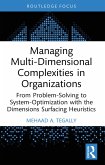 Managing Multi-Dimensional Complexities in Organizations (eBook, ePUB)