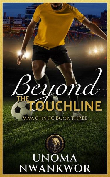 Beyond the Touchline (Viva City FC Books, #3) (eBook, ePUB)