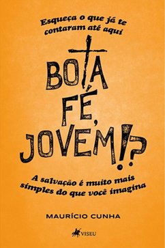Cover Bota fé, jovem!? (eBook, ePUB)