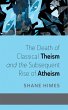 The Death of Classical Theism and the... - Bild 1