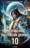 The Vengeance Cultivation Journey (eBook, ePUB) The Vengeance Cultivation Journey (eBook, ePUB)