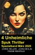 4 Unheimliche Spuk Thriller Spezialband... - Bild 1