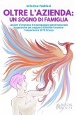 Oltre l'azienda: un sogno di famiglia (eBook, ePUB)