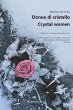 Donne di cristallo - Crystal women... - Bild 1