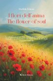 I fiori dell'anima - The Flowers of the Soul (eBook, ePUB) I fiori dell'anima - The Flowers of the Soul (eBook, ePUB)