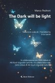 The dark will be light (eBook, ePUB) The dark will be light (eBook, ePUB)