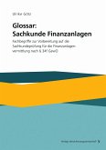 Glossar: Sachkunde Finanzanlagen (eBook, PDF) Glossar: Sachkunde Finanzanlagen (eBook, PDF)