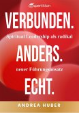 Verbunden. Anders. Echt. (eBook, ePUB) Verbunden. Anders. Echt. (eBook, ePUB)