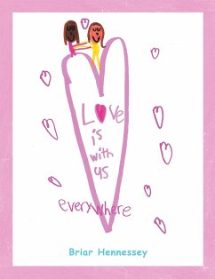 Love is with us Everywhere (eBook, ePUB) - Hennessey, Briar