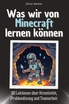 Cover Was wir von Minecraft lernen können