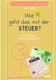 Wie geht das mit der Steuer Wie geht das mit der Steuer