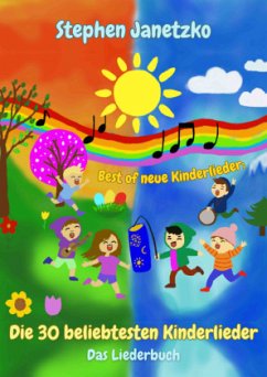 Best of neue Kinderlieder - Die 30 beliebtesten Kinderlieder - Janetzko, Stephen