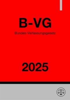 Bundes-Verfassungsgesetz (B-VG) 2025 Cover Bundes-Verfassungsgesetz (B-VG) 2025