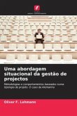 Uma abordagem situacional da gestão de projectos
