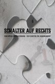 Schalter auf Rechts Schalter auf Rechts