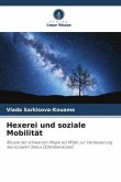 Hexerei und soziale Mobilität Hexerei und soziale Mobilität