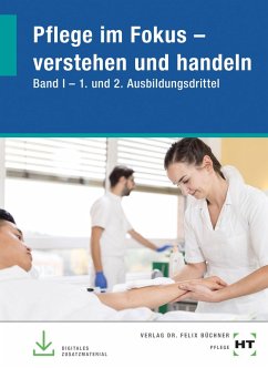 Cover Pflege im Fokus - verstehen und handeln. Band I - 1. und 2. Ausbildungsdrittel